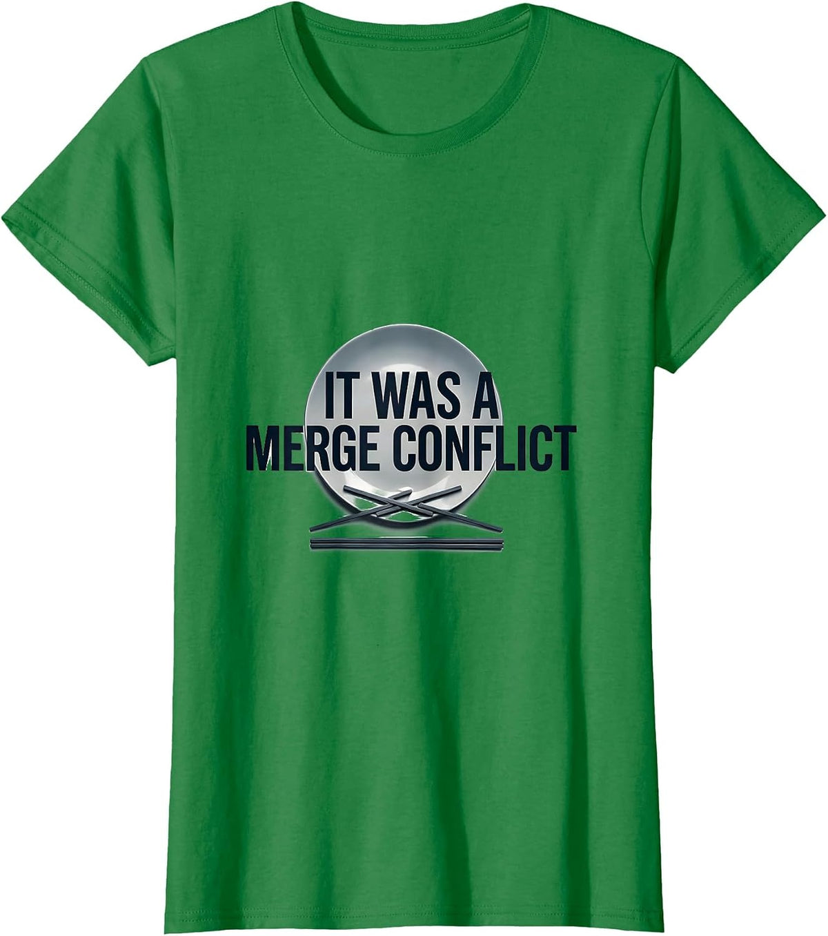 Women's It Was A Merge Conflict Funny IT Support Programmer Gift T-Shirt - Kelly Green