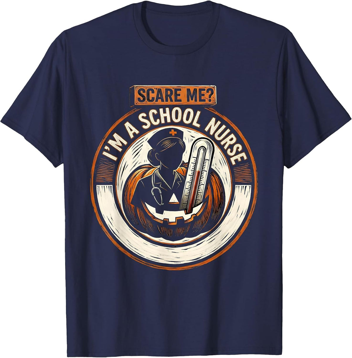 Men's Scare Me? I'm A School Nurse Funny Halloween Workwear T-Shirt - Navy Blue
