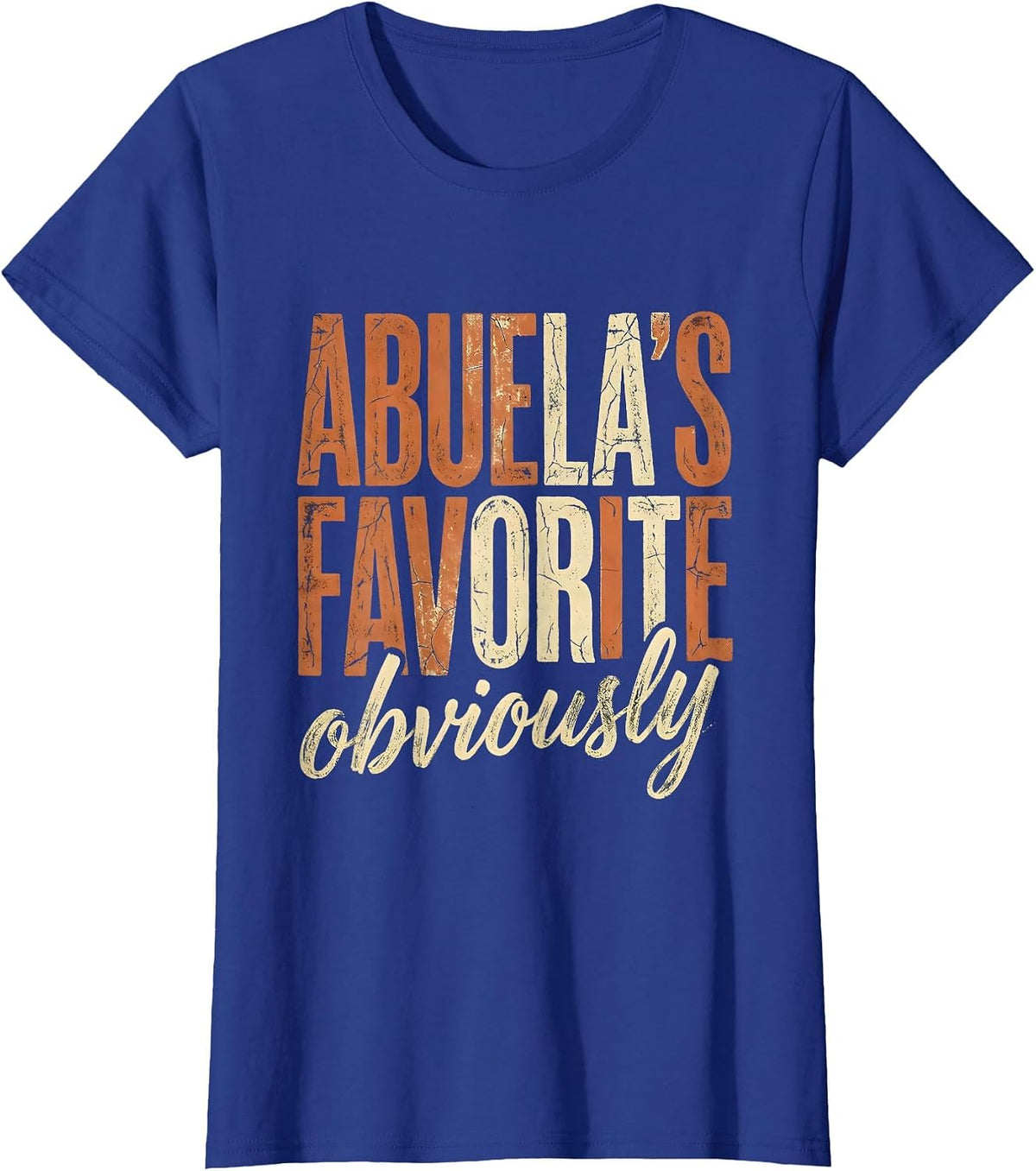 Women's Abuela's Favorite Obviously Mexican Heritage Design T-Shirt - Royal Blue