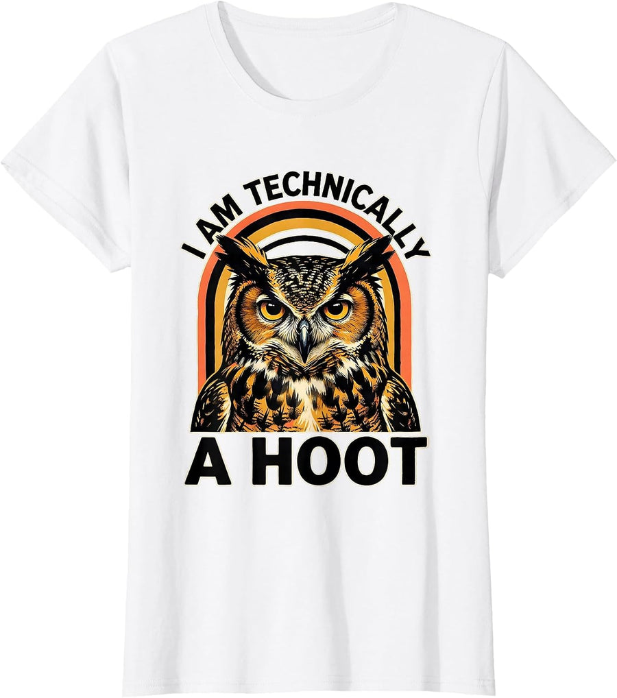 Women's I Am Technically A Hoot Vintage Owl Bird Lover Humor T-Shirt - White