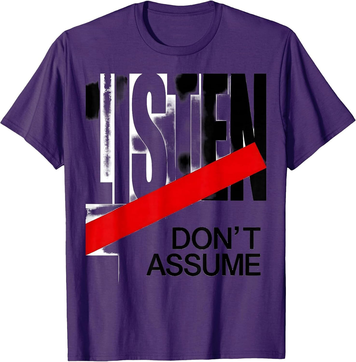 Listen Don't Assume Mindful Communication Design T-Shirt - Purple