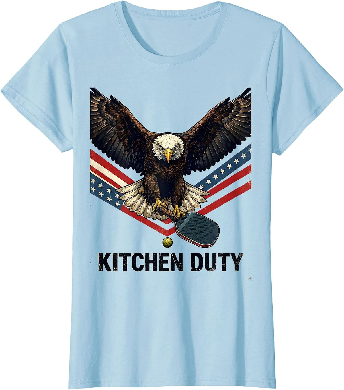 Kitchen Duty Patriotic Pickleball Player Humor T-Shirt - Baby Blue