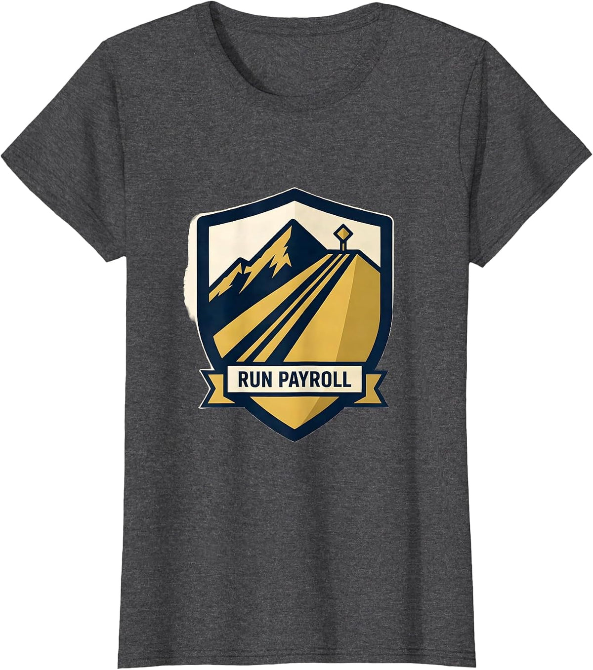 Women's Run Payroll Shield Emblem Ski Slope Skiing Snowboarder Humor T-Shirt - Dark Heather Grey