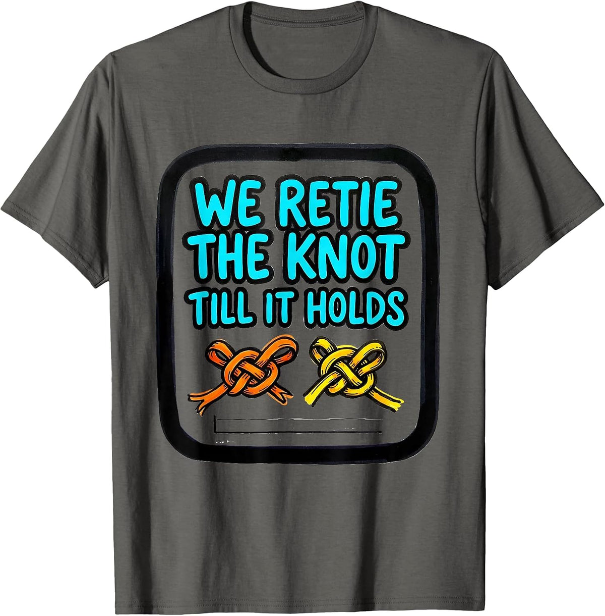 Men's We Retie The Knot Till It Holds Growth Mindset Teacher T-Shirt - Asphalt Grey