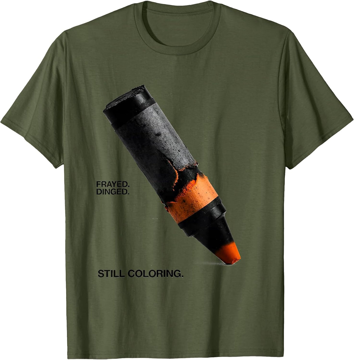 Men's Frayed. Dinged. Still Coloring Mental Health Awareness T-Shirt - Olive Green