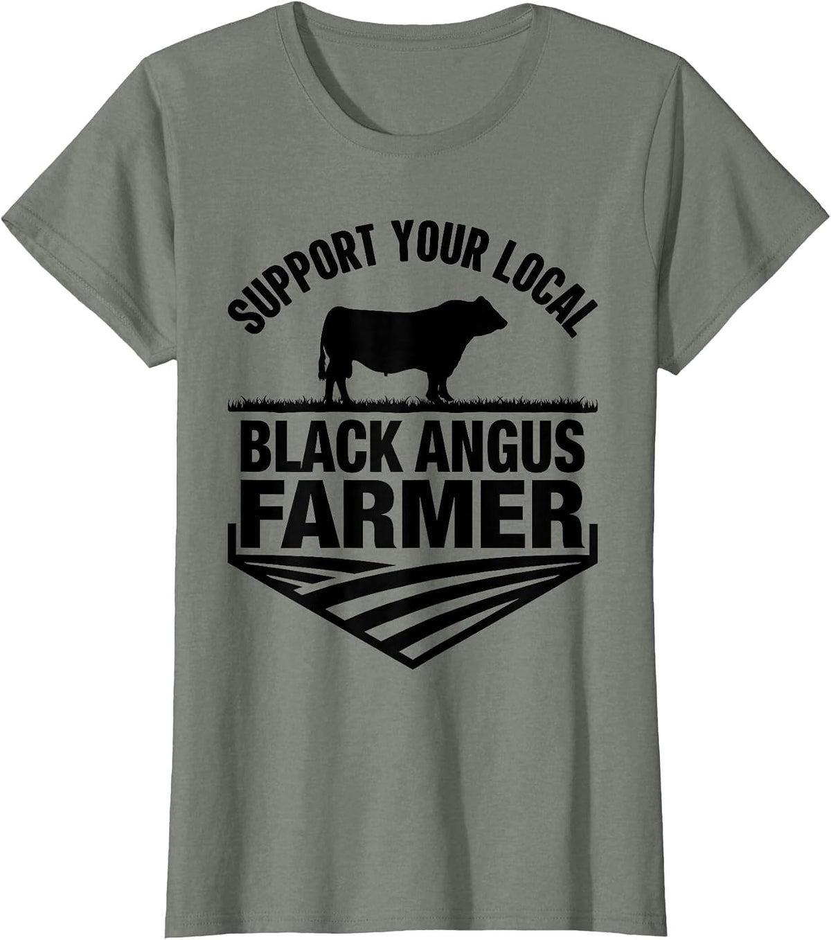 Support Your Local Black Angus Farmer - Cow Rancher T-Shirt - Olive Heather