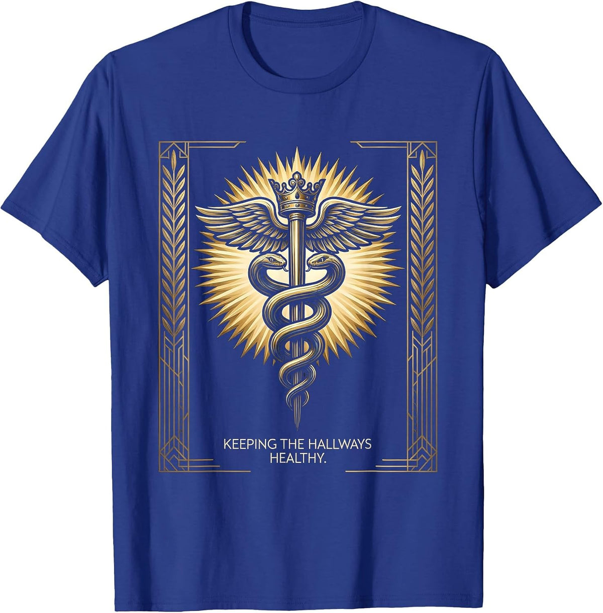 Keeping the Hallways Healthy School Nurse Design T-Shirt - Royal Blue