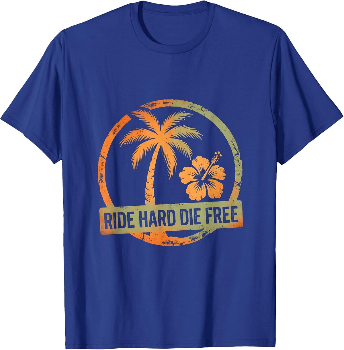 Ride Hard Die Free Bold Motorcycle Design T-Shirt - Royal Blue