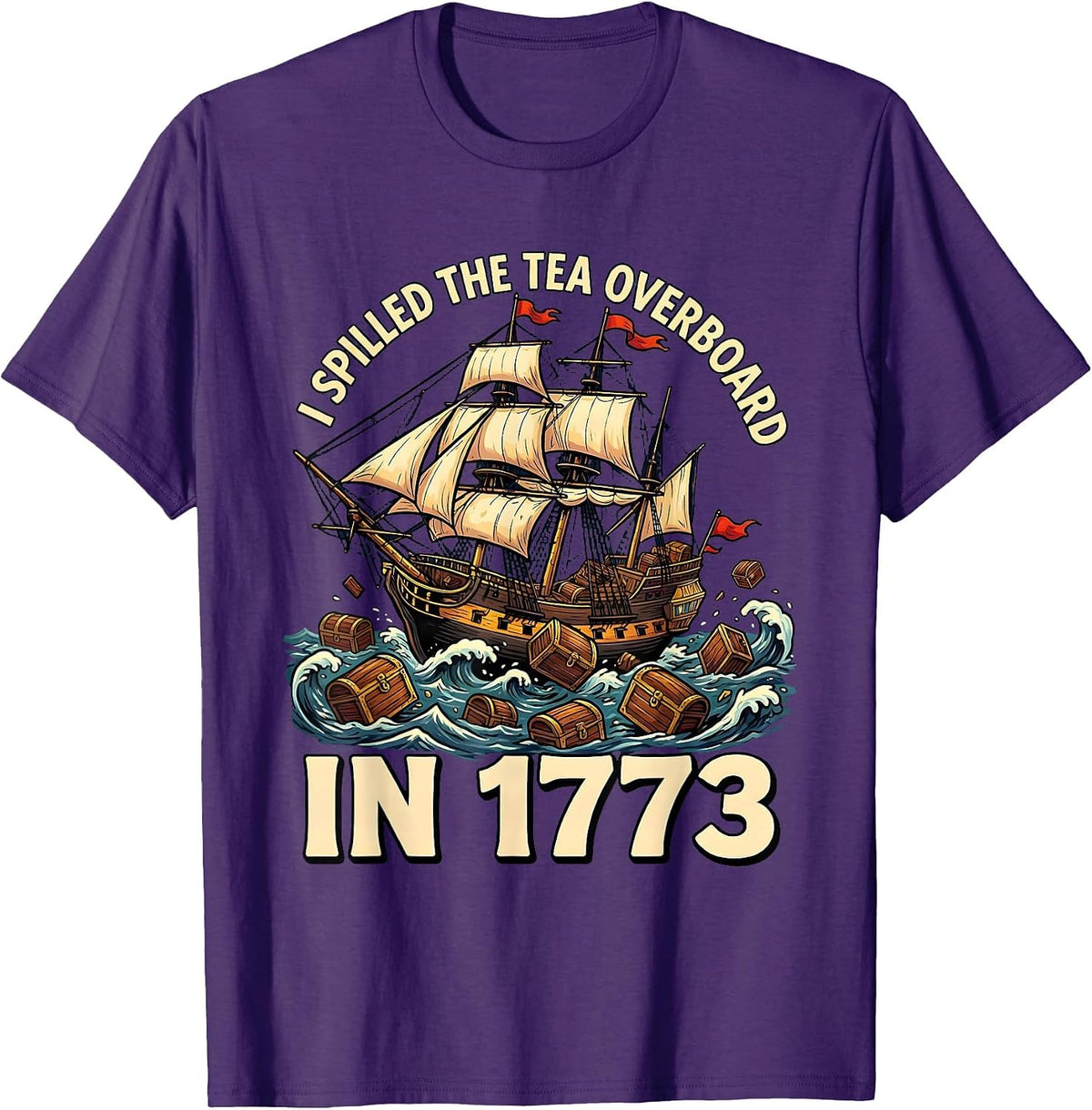 I Spilled The Tea Overboard In 1773 Funny History Teacher T-Shirt - Purple