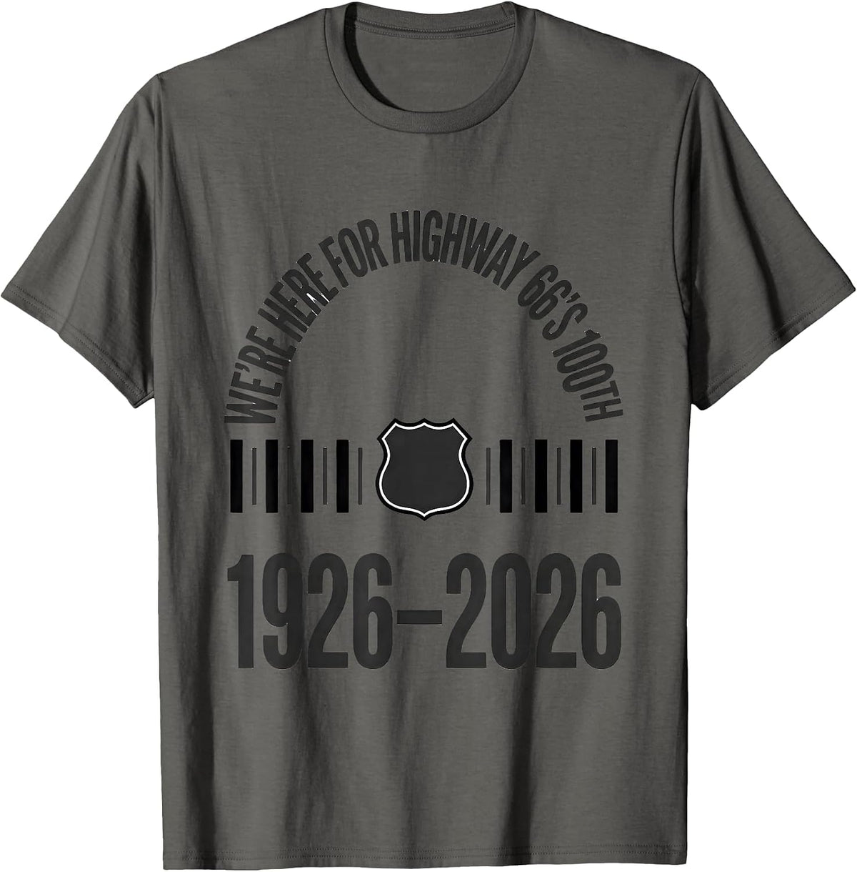 We're Here For Highway 66's 100th, 1926–2026 Vintage T-Shirt - Asphalt Grey