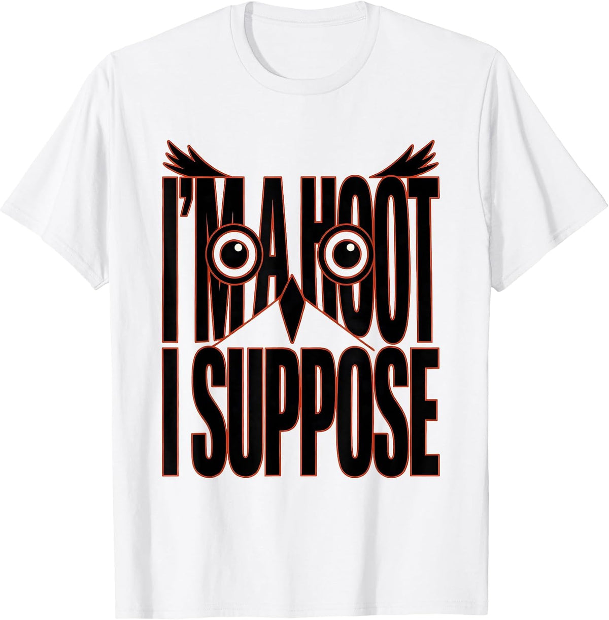Men's I'm A Hoot I Suppose Vintage Owl Bird Lover Humor T-Shirt - White