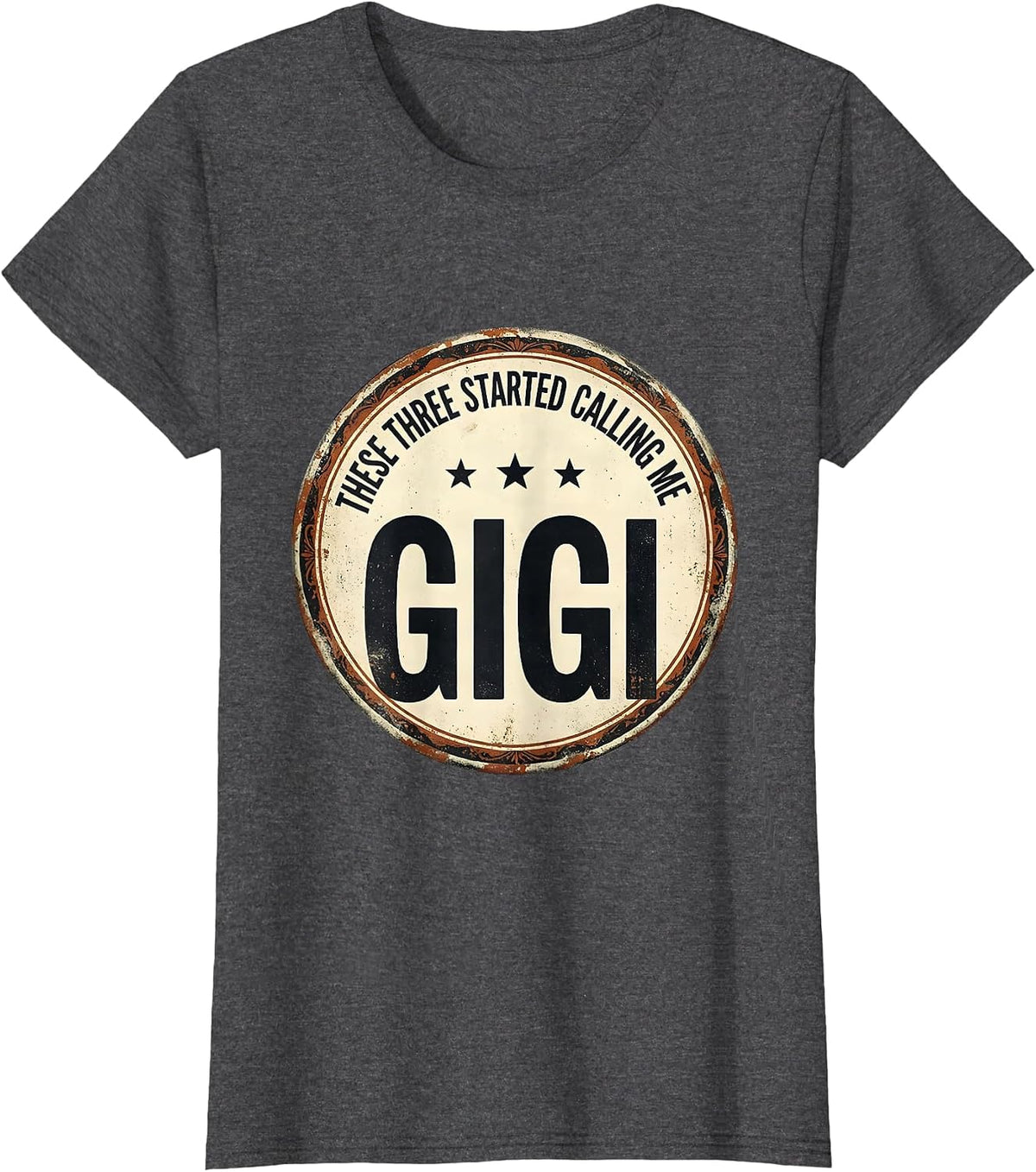 Women's These Three Started Calling Me Gigi Vintage Grandma Gift T-Shirt - Dark Heather Grey