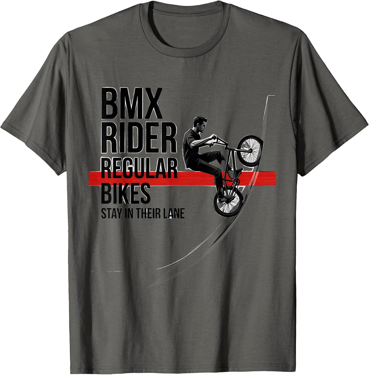 BMX Rider Regular Bikes Stay In Their Lane Cool T-Shirt - Asphalt Grey