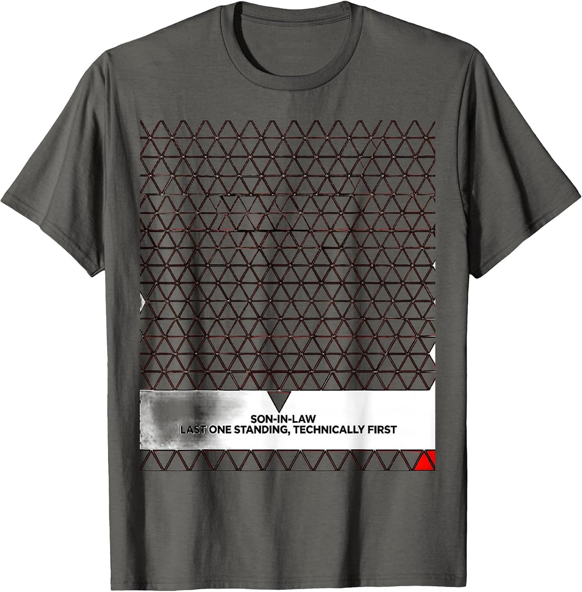 Men's Son-in-Law: Last One Standing, Technically First Funny T-Shirt - Asphalt Grey