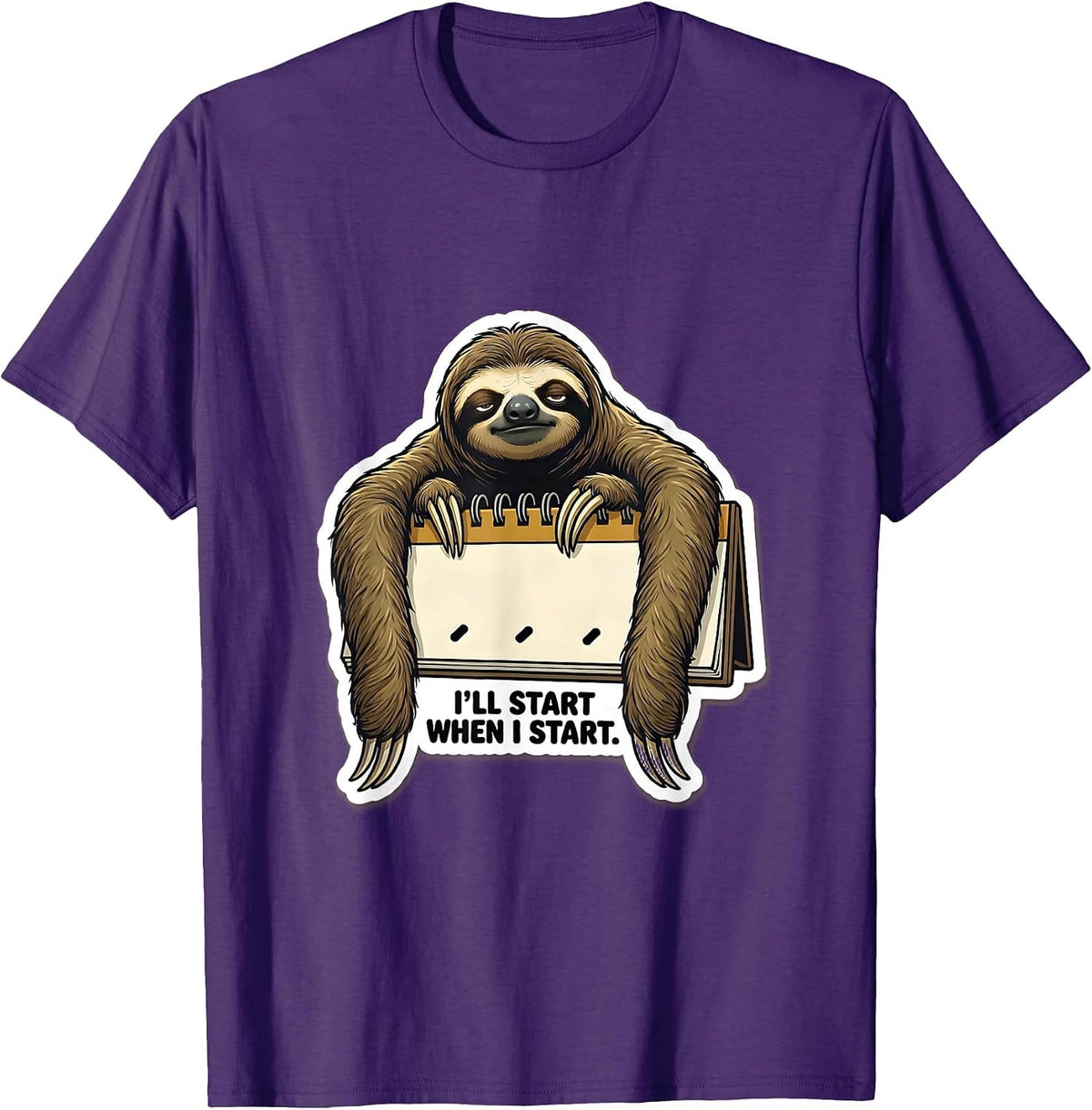 Men's I'll Start When I Start Funny Sloth Lazy Life Humor T-Shirt - Purple