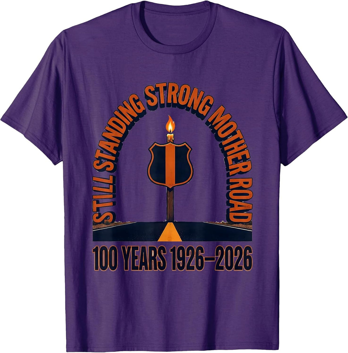 Still Standing Strong, Mother Road — 100 Years 1926-2026 T-Shirt - Purple