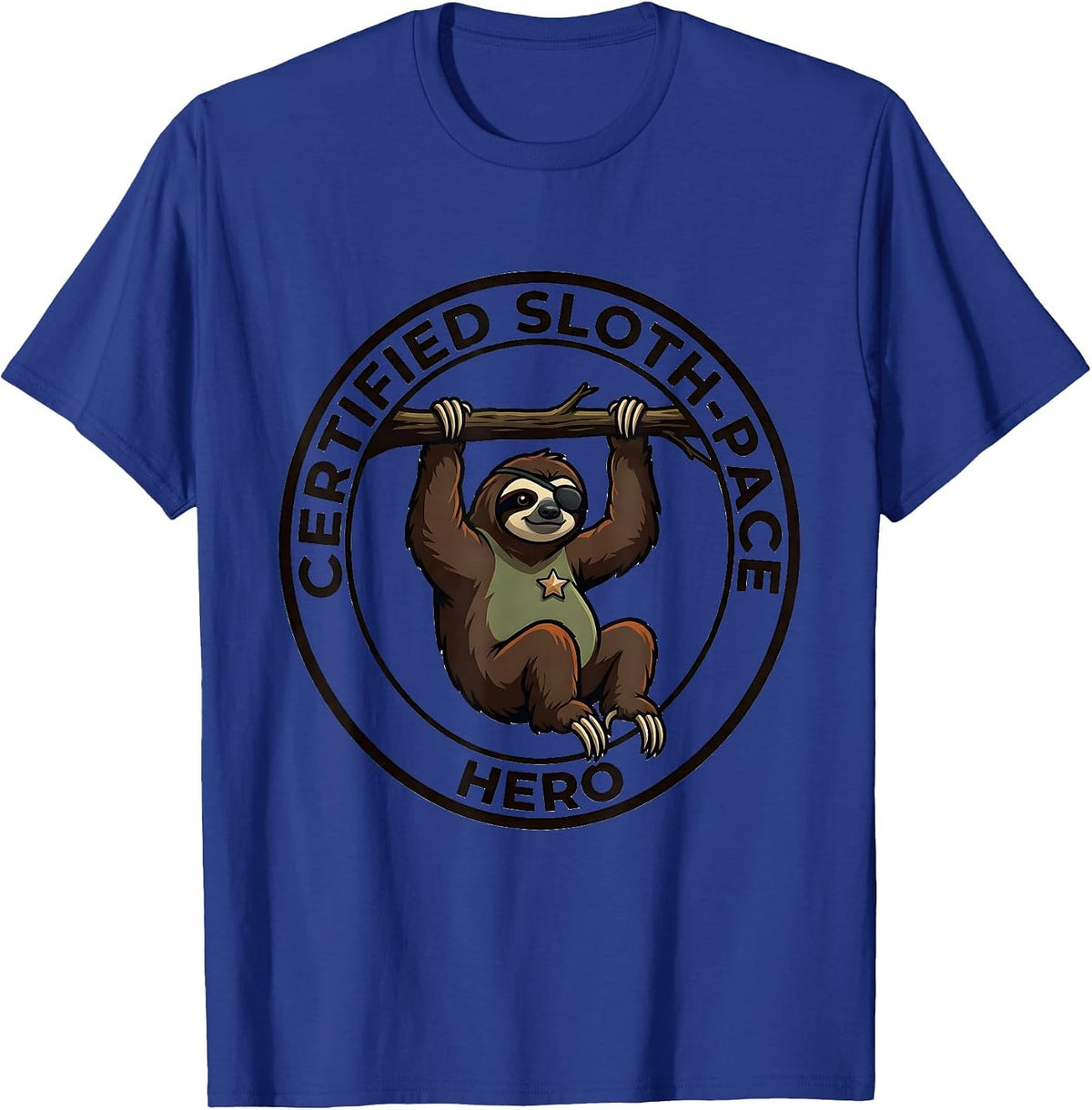 Men's Certified Sloth-Pace Hero Funny Sloth Lover Lazy Humor Gift T-Shirt - Royal Blue