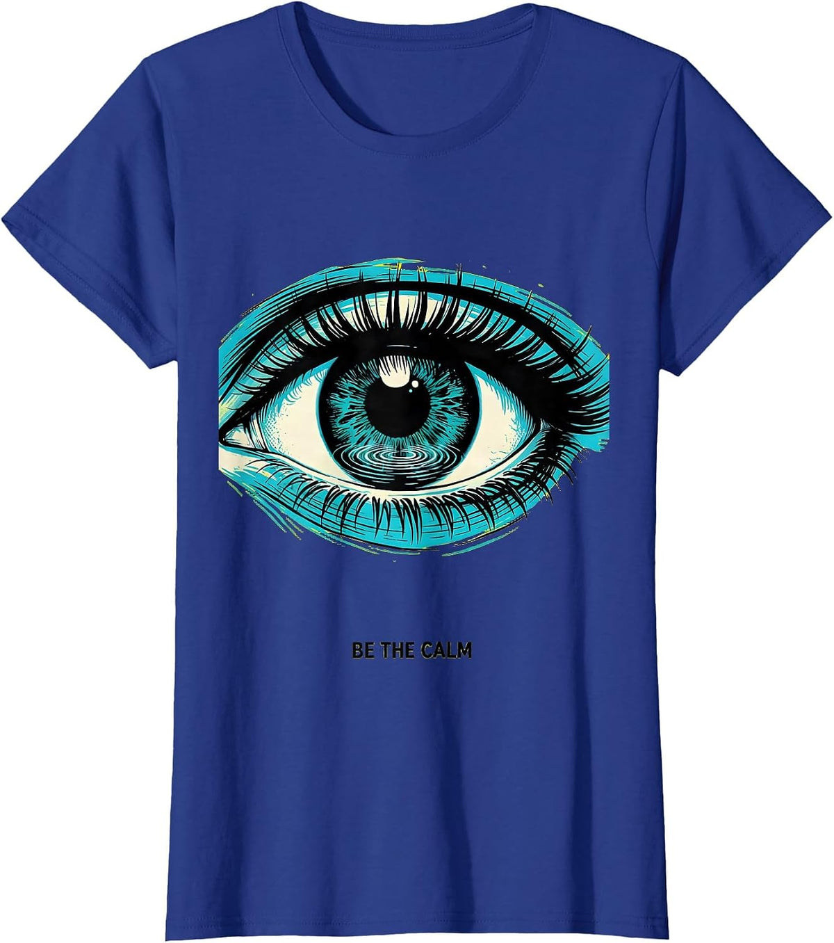 Women's Be the Calm Mindfulness Inspirational Design T-Shirt - Royal Blue