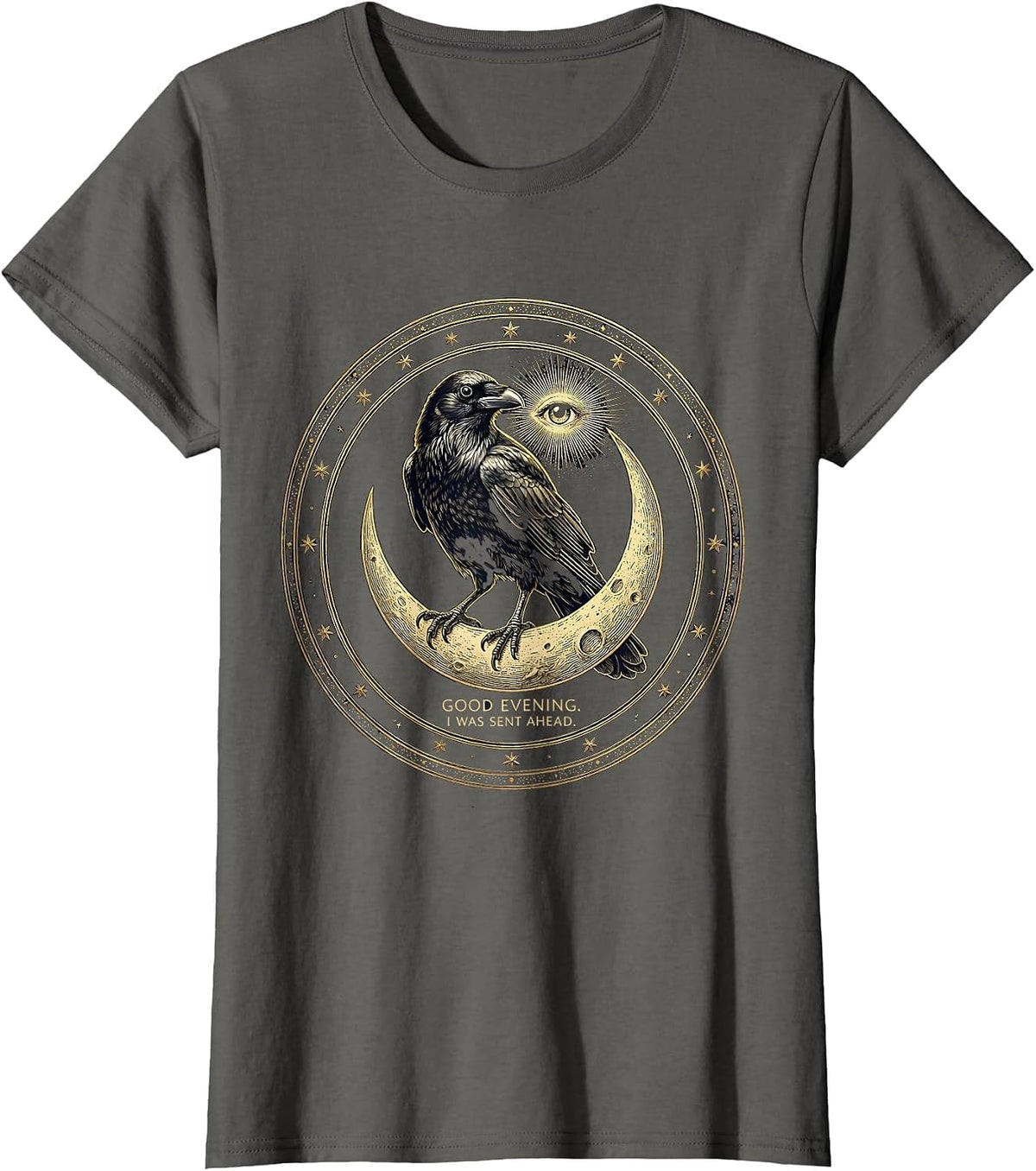 Women's Good Evening. I Was Sent Ahead. Dark Humor Crow Gothic T-Shirt - Asphalt Grey