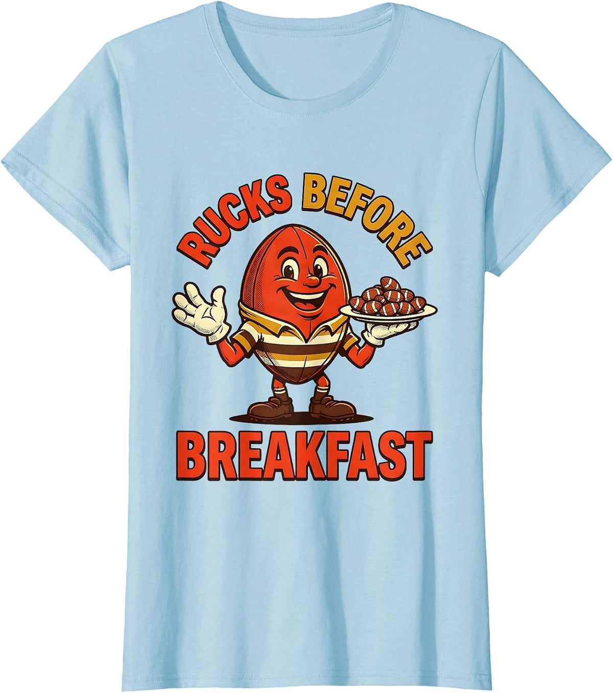 Women's Rucks Before Breakfast Rugby Design T-Shirt - Baby Blue