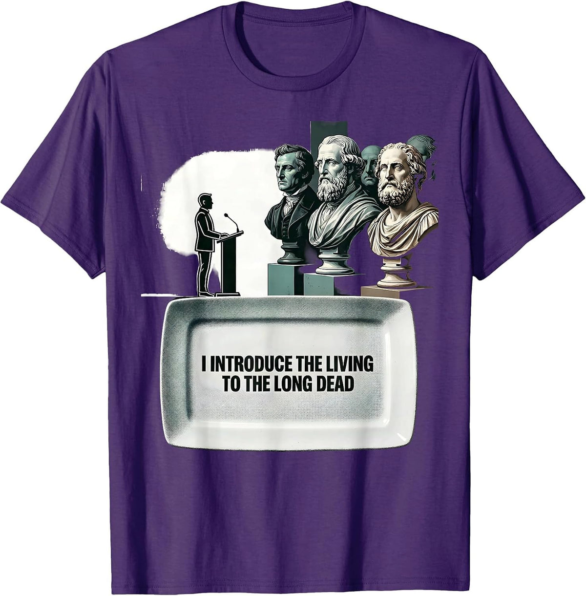 Men's I Introduce The Living To The Long Dead History Teacher T-Shirt - Purple