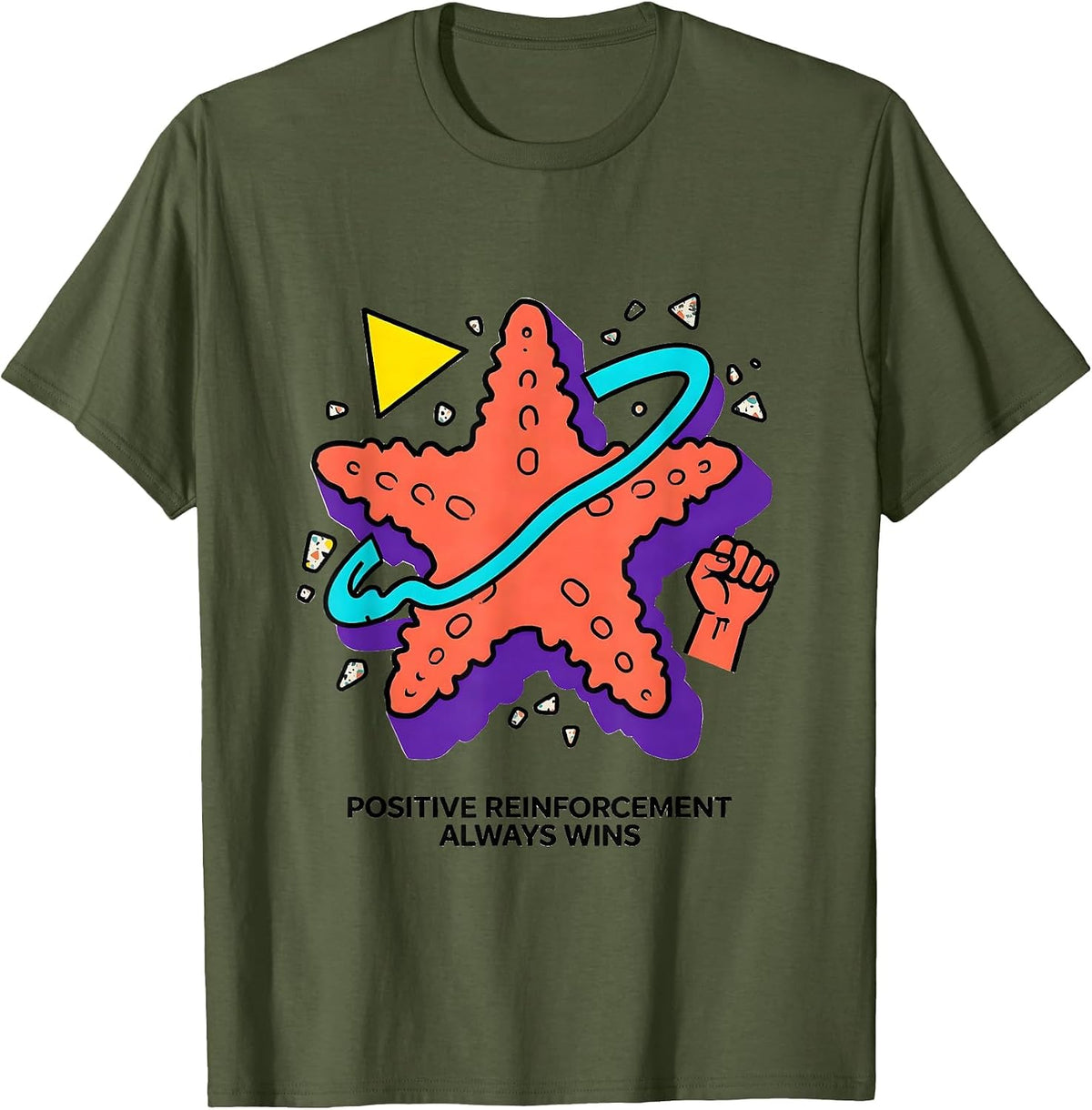 Positive Reinforcement Always Wins ABA Design T-Shirt - Olive Green