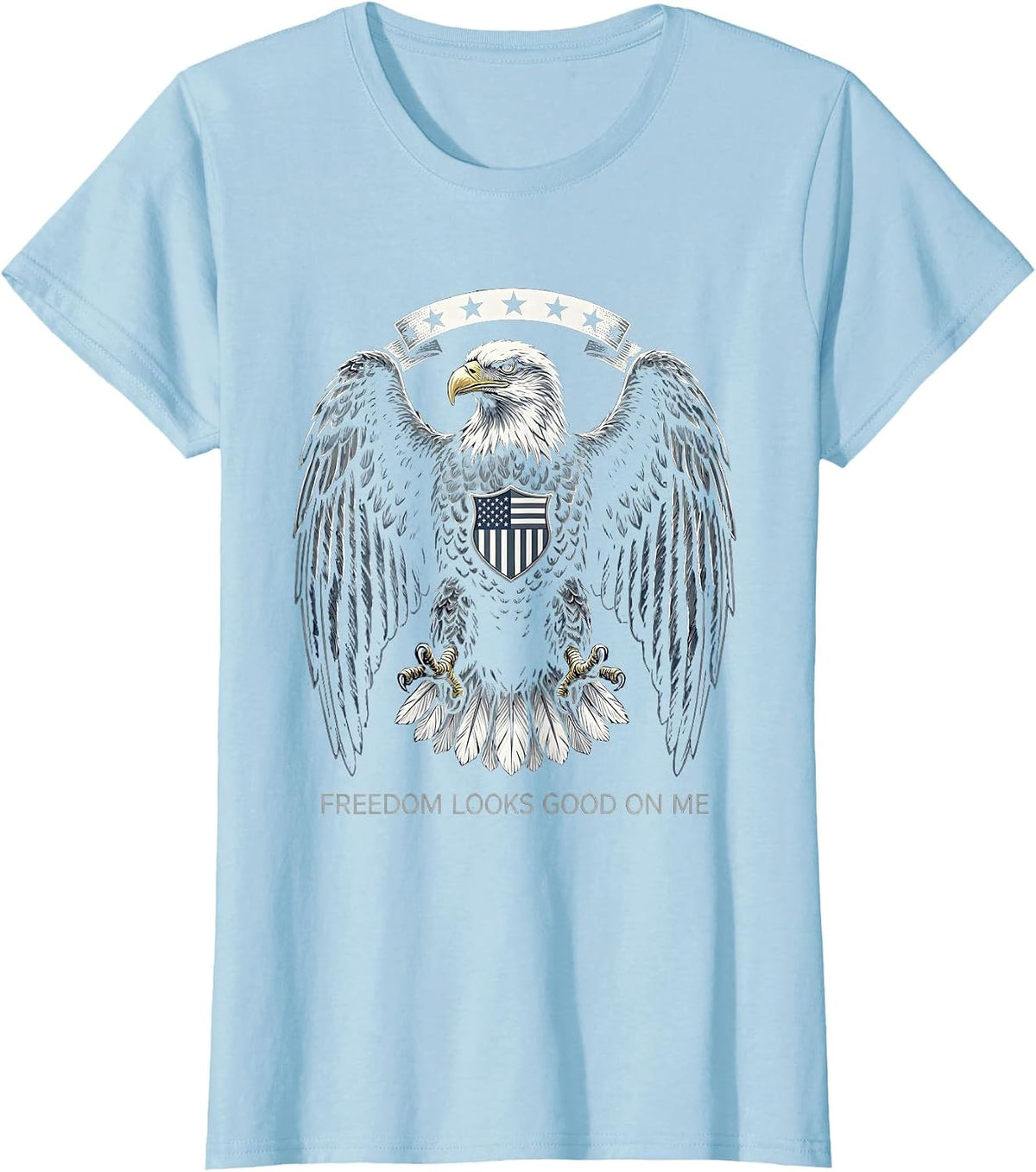 Freedom Looks Good On Me American Flag Design T-Shirt - Baby Blue