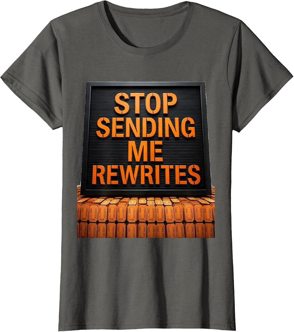 Women's Stop Sending Me Rewrites Funny AI Programmer Tech Worker T-Shirt - Asphalt Grey