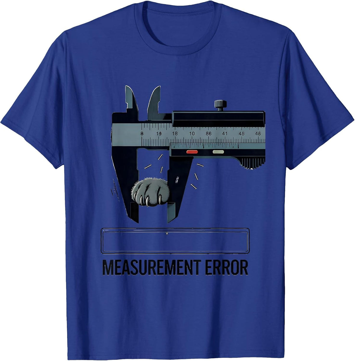 Measurement Error Funny Cat Science Pun Math Teacher Gift T-Shirt - Royal Blue