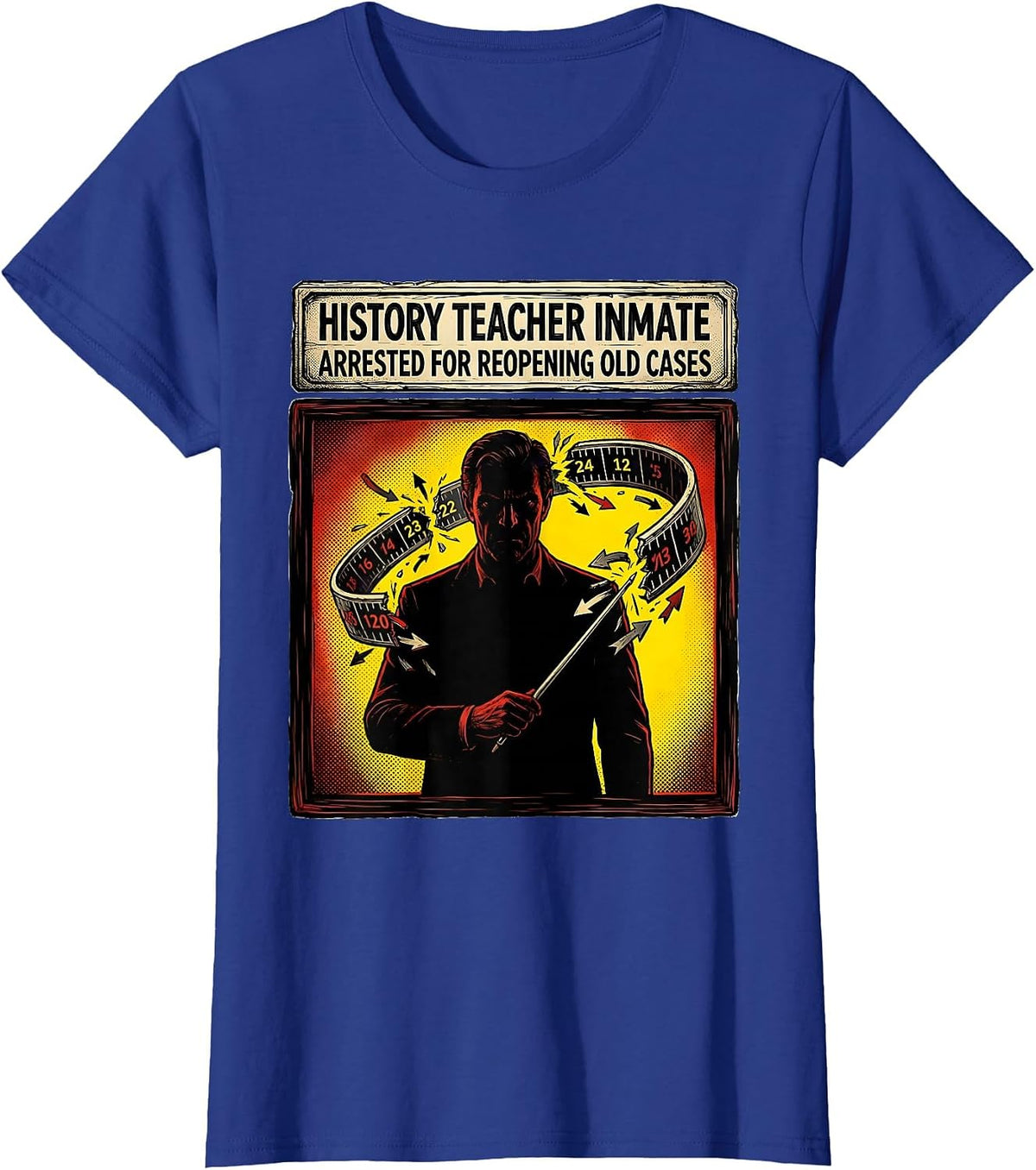 Women's History Teacher Inmate Arrested For Reopening Old Cases T-Shirt - Royal Blue