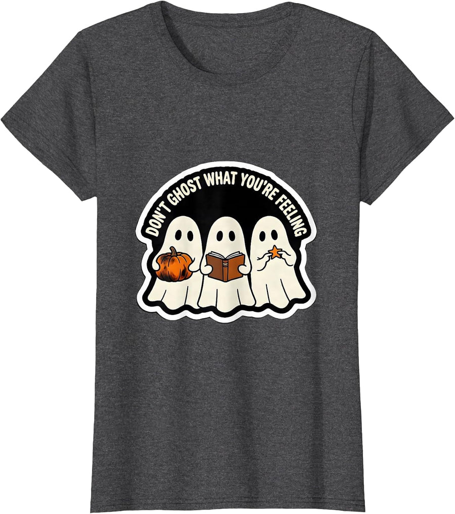 Women's Don't Ghost What You're Feeling Sticker Style Halloween T-Shirt - Dark Heather Grey