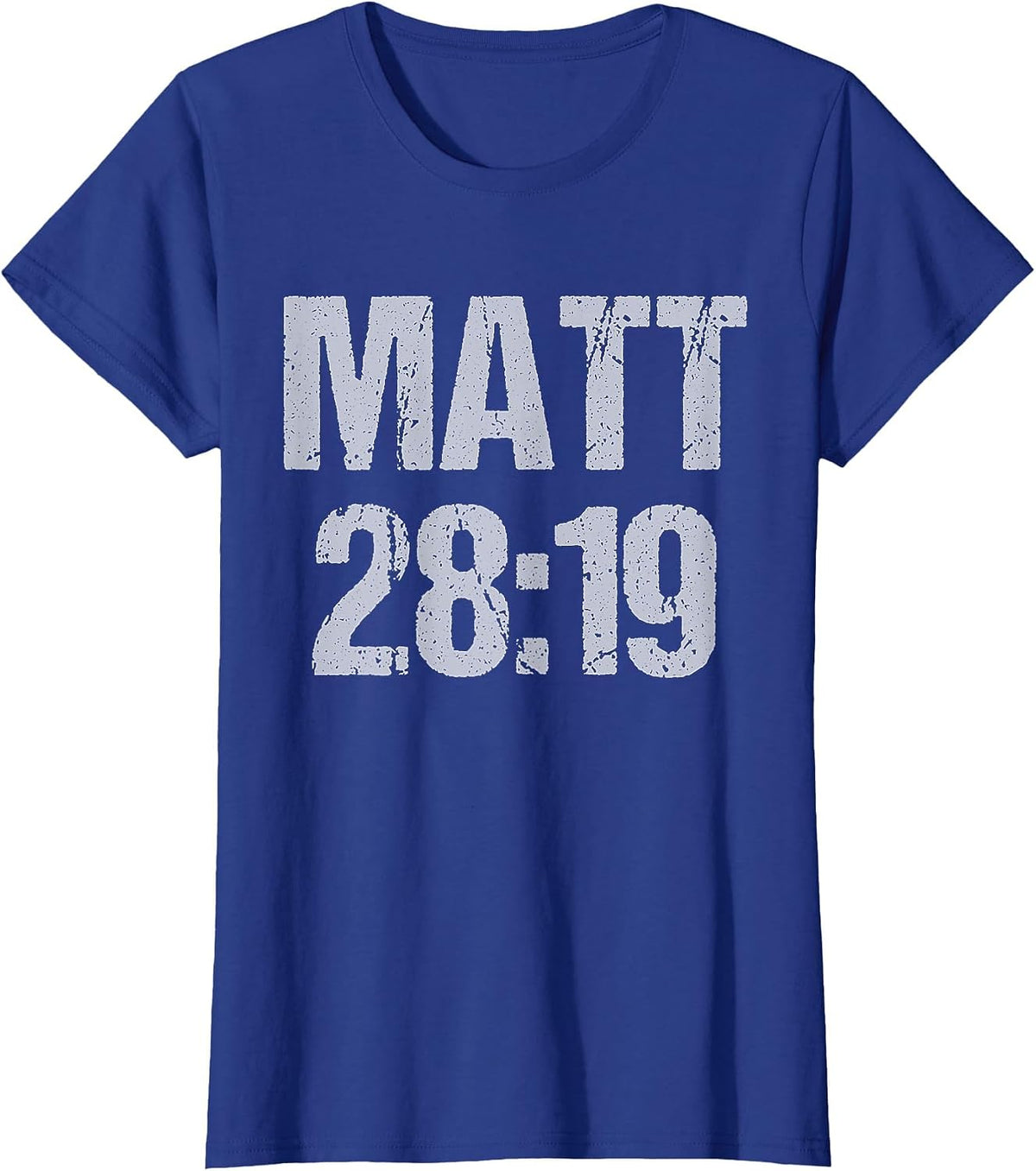 Matt 28:19 T-Shirt - Royal Blue