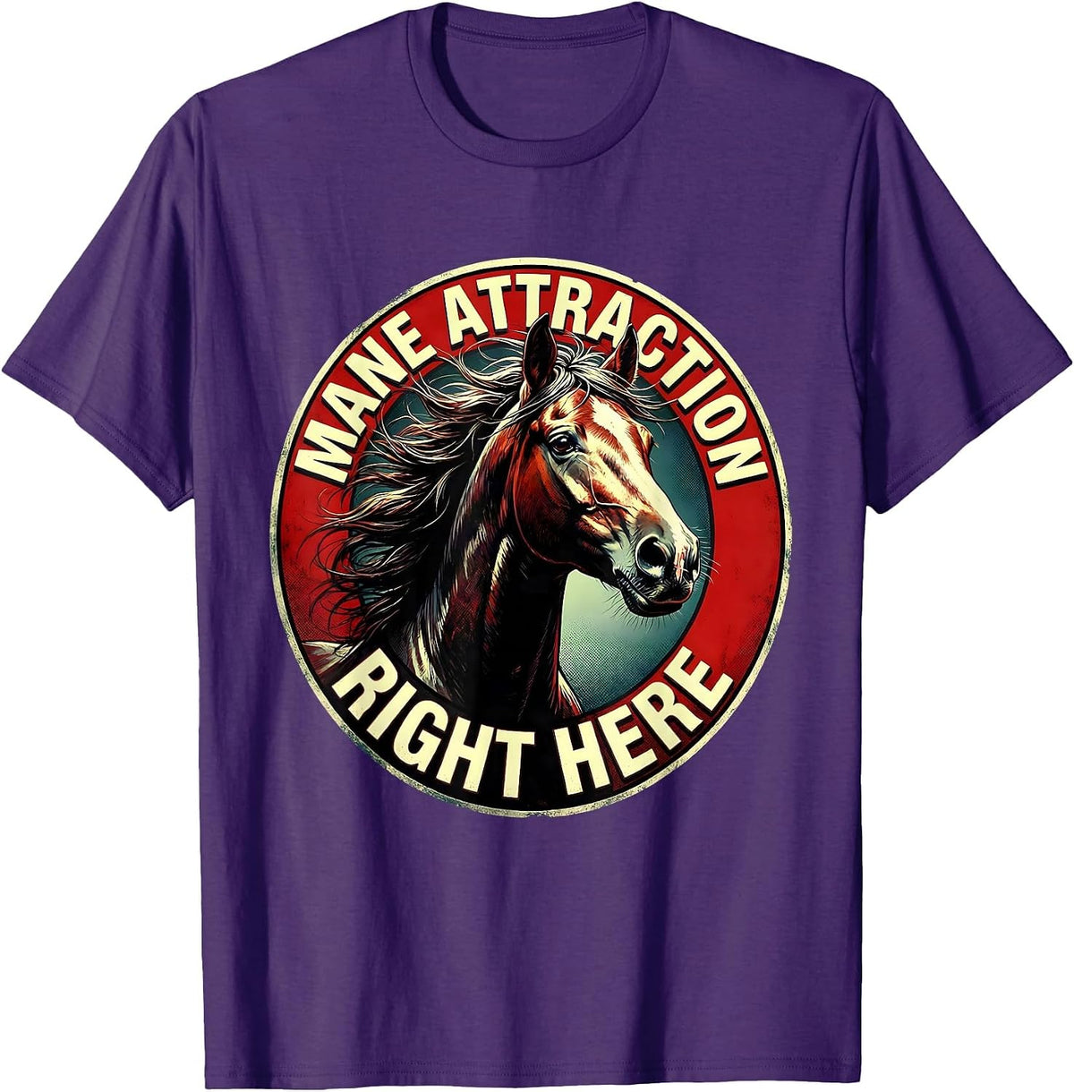 Mane Attraction Right Here Horse Lover Design T-Shirt - Purple