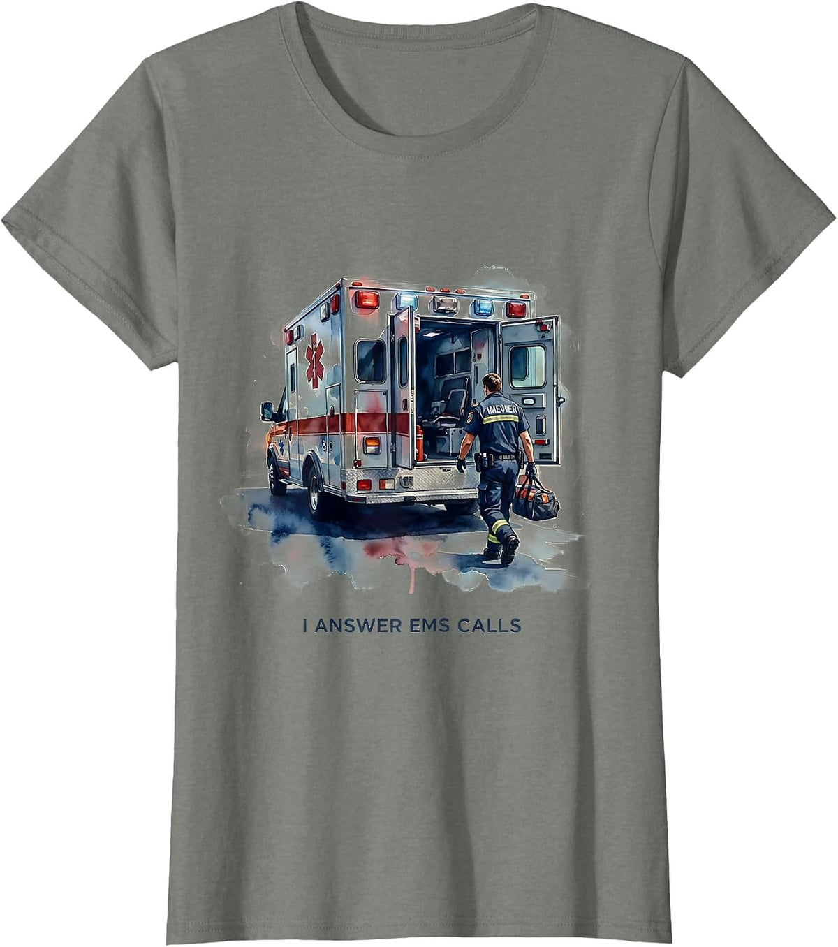 I Answer EMS Calls Watercolor Paramedic EMT Gift T-Shirt - Olive Heather