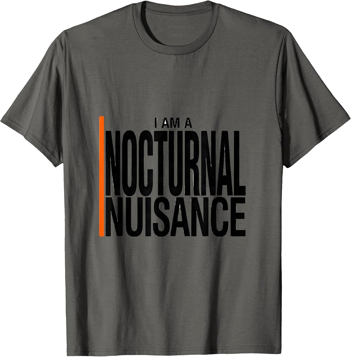 I Am A Nocturnal Nuisance Funny Opossum Meme Animal Lover T-Shirt - Asphalt Grey