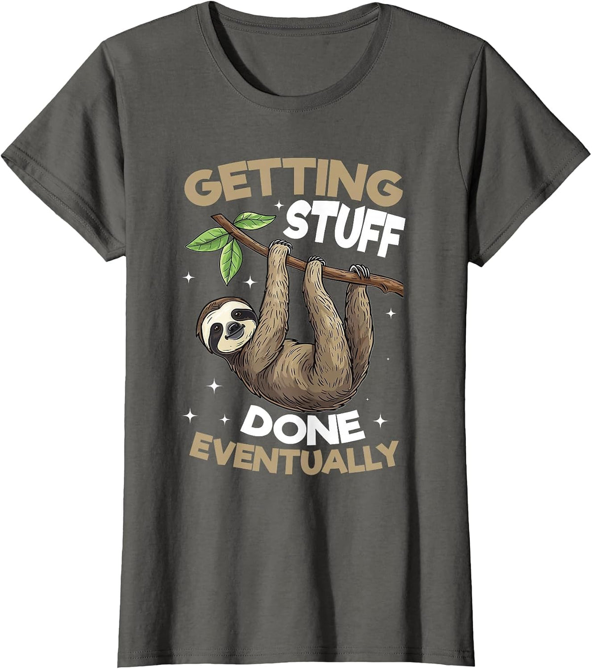 Funny Lazy Sloth Getting Stuff Done, Eventually T-Shirt - Asphalt Grey