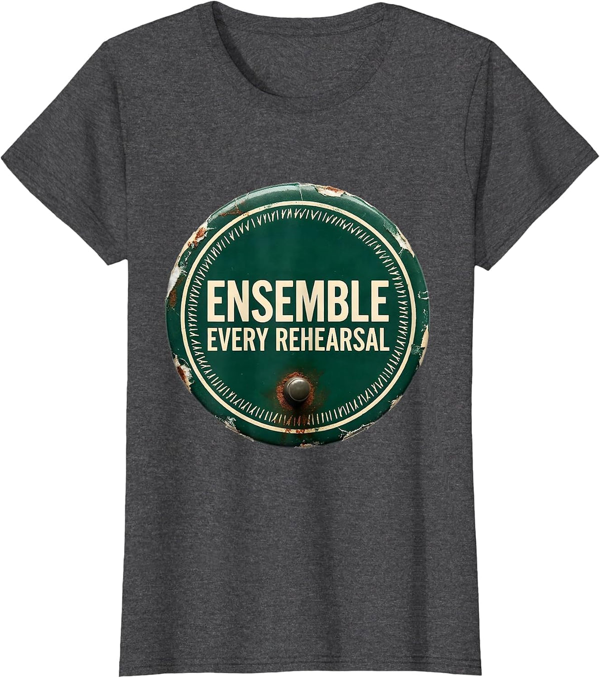 Women's Ensemble Every Rehearsal Vintage Theatre Humor Musical T-Shirt - Dark Heather Grey