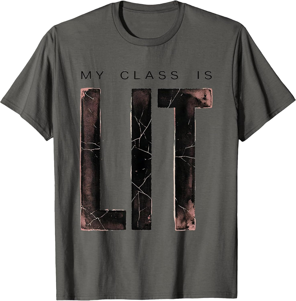 My Class Is Lit Preschool Teacher Design T-Shirt - Asphalt Grey