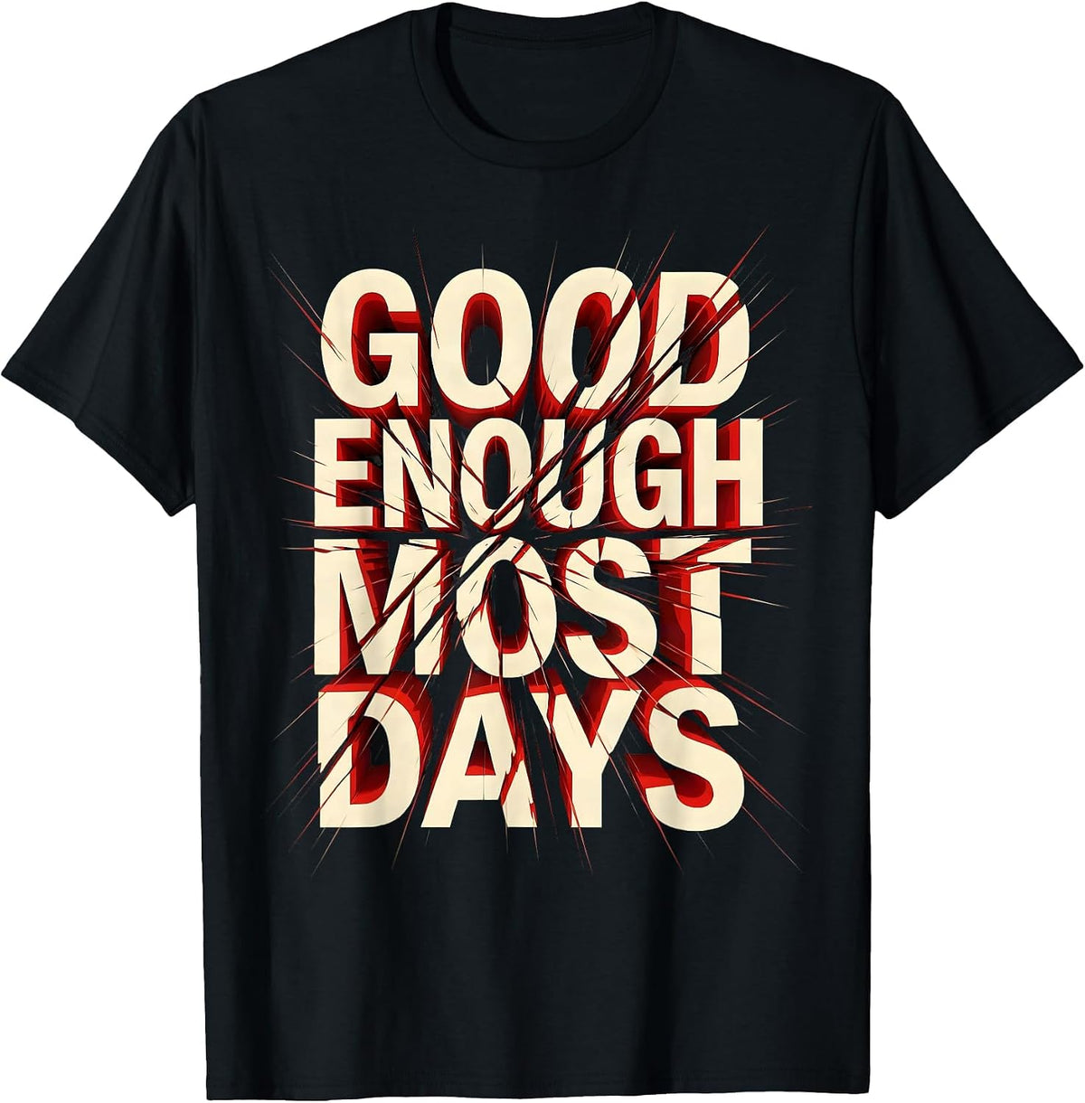 Men's Good Enough Most Days Funny Worker Design T-Shirt - Black