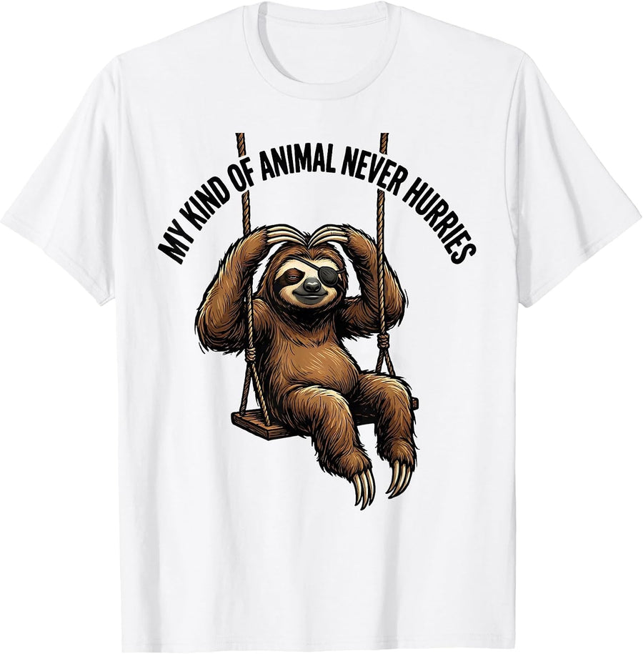 Men's My Kind Of Animal Never Hurries Funny Sloth Lover Humor T-Shirt - White