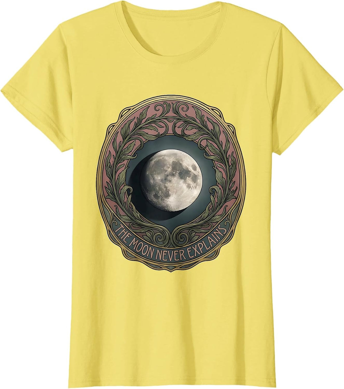 Women's The Moon Never Explains Art Nouveau Astronomy Lunar Cycle T-Shirt - Lemon Yellow