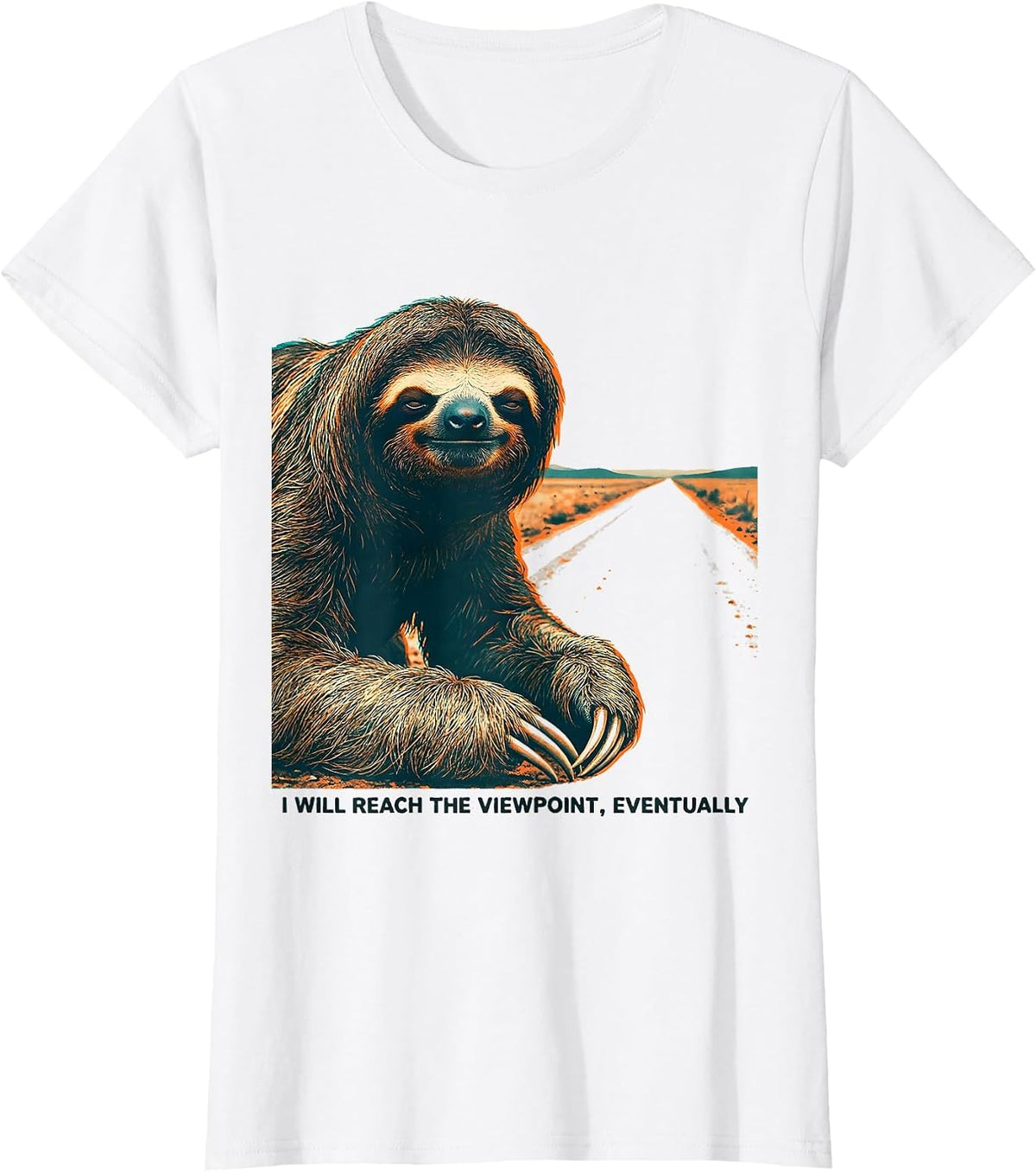 I Will Reach The Viewpoint Eventually Funny Sloth Lover Gift T-Shirt - White