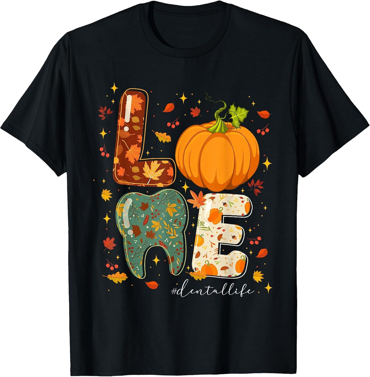 Fall Autumn Love Dental Life Pumpkin Tooth Dentist T-Shirt - Black