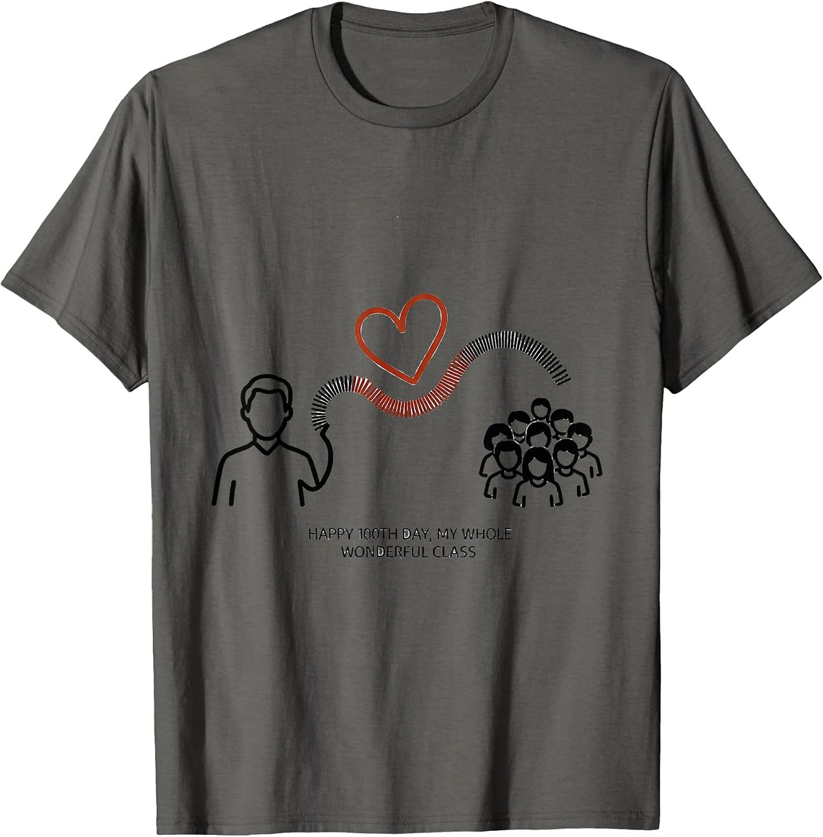 Happy 100th Day, My Whole Wonderful Class Teacher T-Shirt - Asphalt Grey