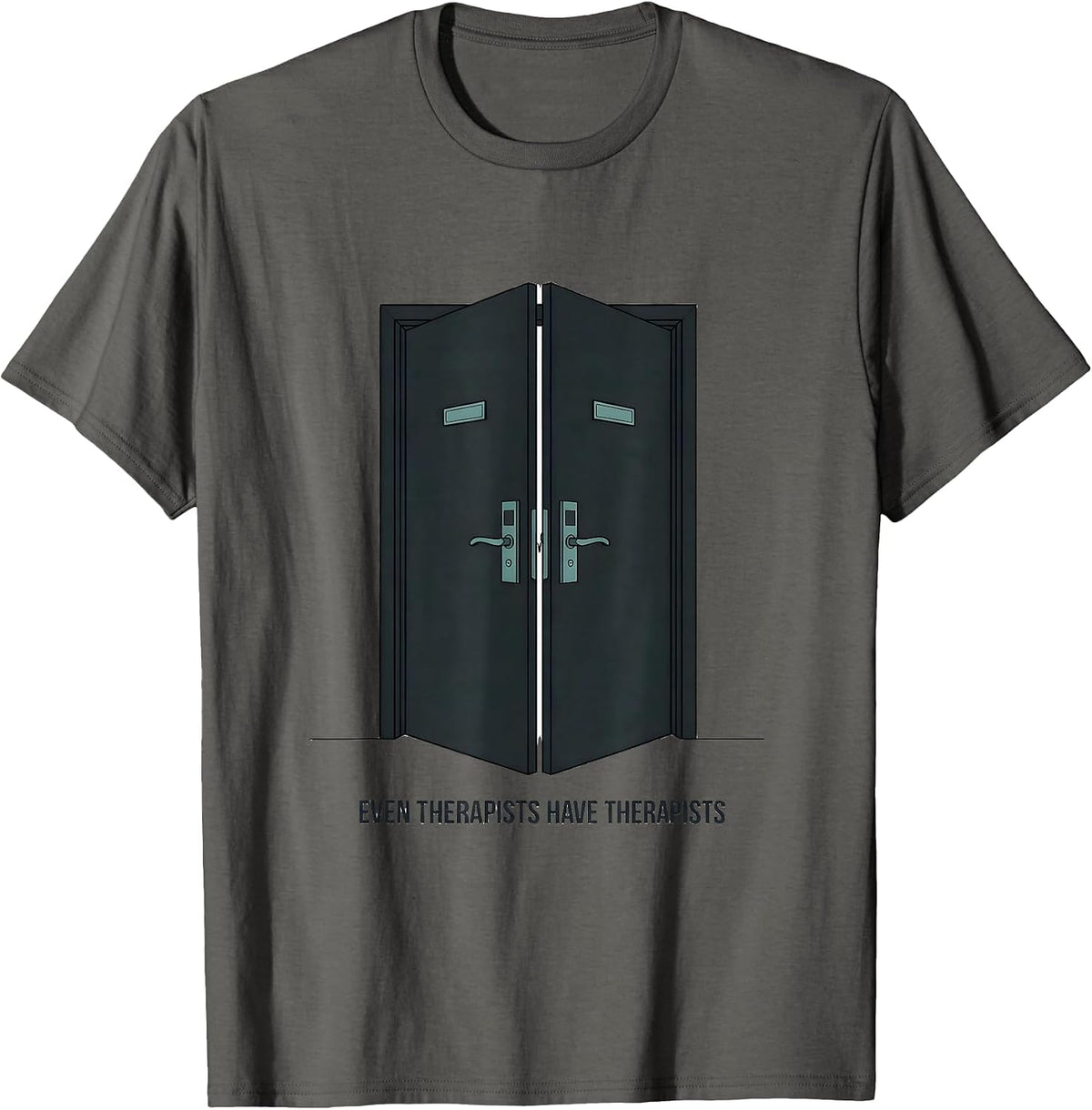 Men's Even Therapists Have Therapists Funny Mental Health T-Shirt - Asphalt Grey