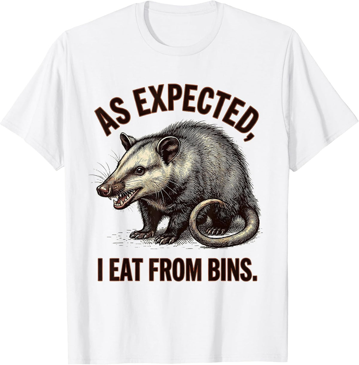 Men's As Expected I Eat From Bins Funny Opossum Meme Animal Lover T-Shirt - White