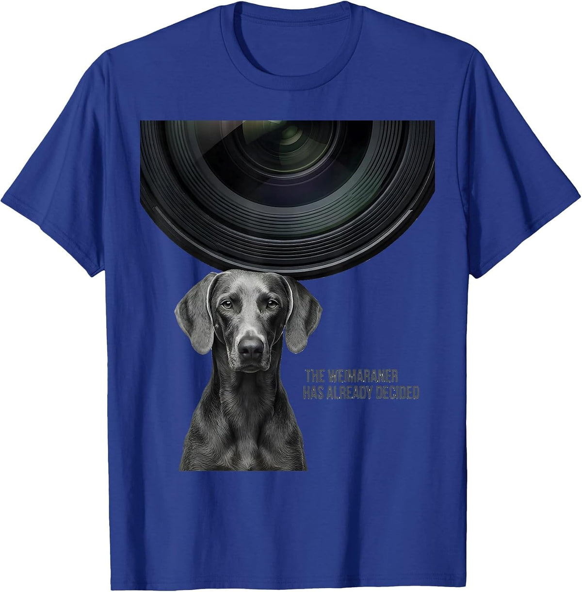 The Weimaraner Has Already Decided Minimalist Dog Lover T-Shirt - Royal Blue