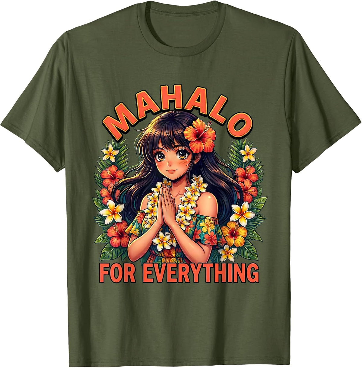 Mahalo for Everything Aloha Women Design T-Shirt - Olive Green