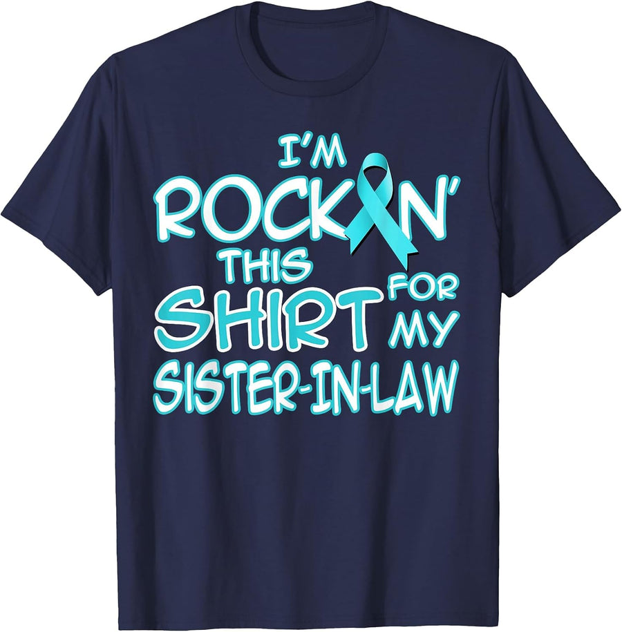 I Wear Teal for My Sister in Law Cancer Ribbon Awareness T-Shirt - Navy Blue