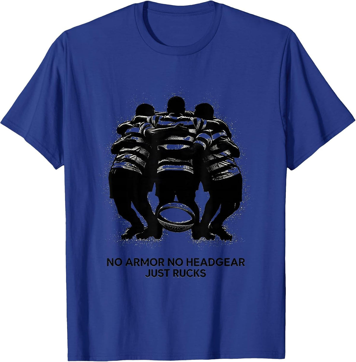 Men's No Armor No Headgear Just Rucks Funny Rugby Player Fan T-Shirt - Royal Blue